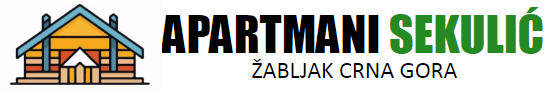 APARTMAI IZDAVANJE APARTMANA SEKULIĆ ŽABLJAK CRNA GORA